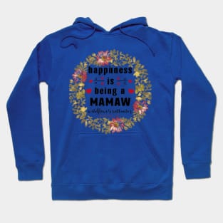 Happiness Is Being A Mamaw Wildflowers Valentines Mothers Day Hoodie